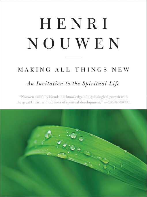 Title details for Making All Things New by Henri J. M. Nouwen - Wait list